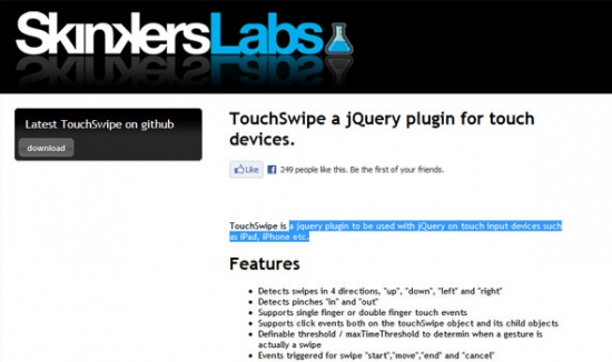 TouchSwipe a jQuery plugin for touch devices.