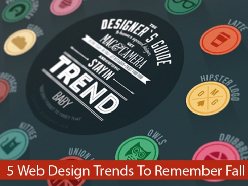 5 Web Design Trends To Remember Fall/Winter 2013
