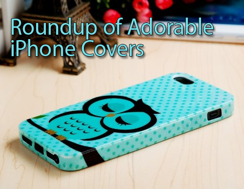 Roundup of Adorable iPhone Covers