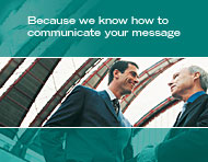 We Know How to Communicate your Message