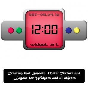 Creating that Smooth Metal Texture and Layout for Widgets and UI objects