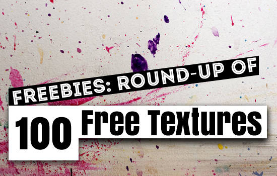 Freebies: Round-up of 100 Free Textures