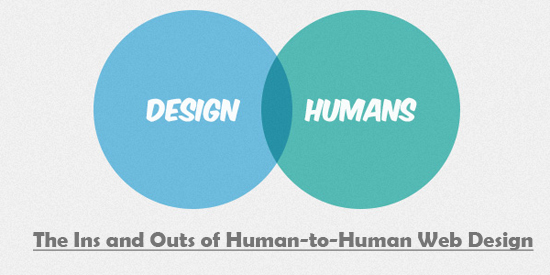The Ins and Outs of Human-to-Human Web Design