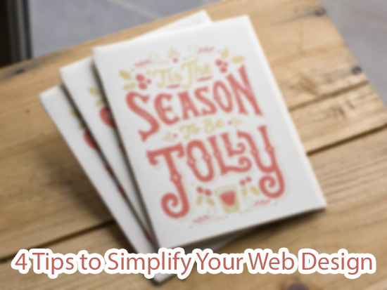 4 Tips to Simplify Your Web Design