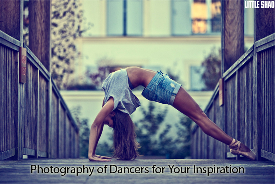 Photography of Dancers for Your Inspiration