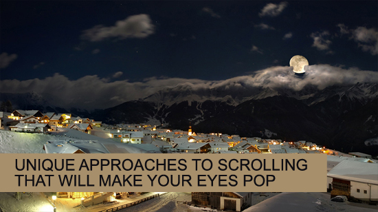 Unique Approaches to Scrolling That Will Make Your Eyes Pop