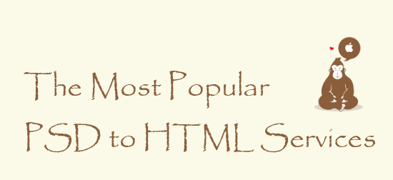 The Most Popular PSD to HTML Services