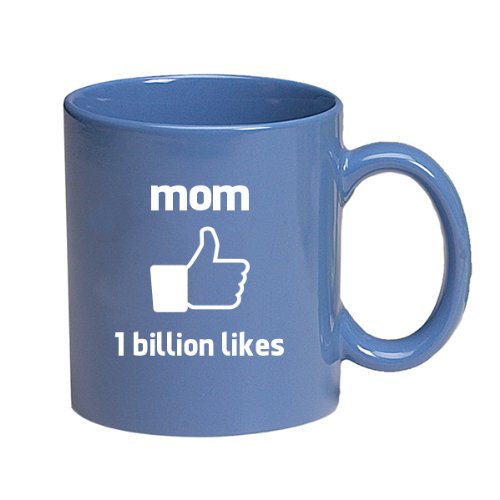 Mom-1 Billion Likes-Facebook style Thumbs Up-11 Ounce Ceramic Coffee Mug EXCLUSIVELY from THE GAG for Mothers Day