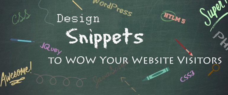 Design Snippets to Wow Your Website Visitors