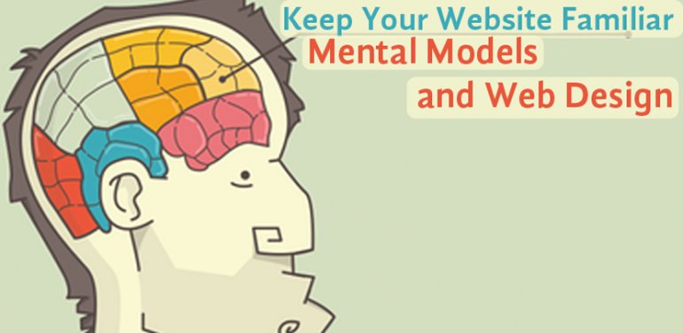 Keep Your Website Familiar - Mental Models and Web Design