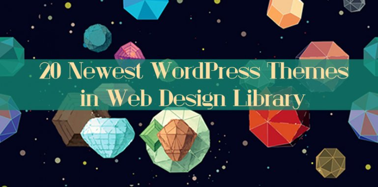 20 Newest WordPress Themes in Web Design Library