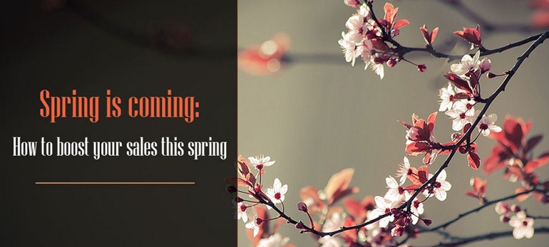 Free eBook - Spring is Coming: How to Boost Your Sales this Spring