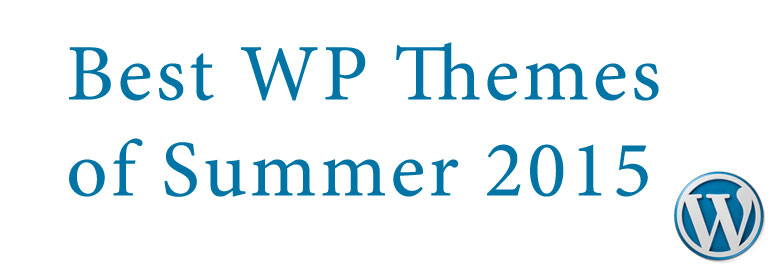 11 Best WordPress Themes of Summer 2015