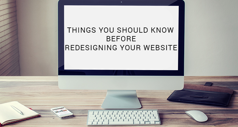 Things You Should Know Before Redesigning Your Website
