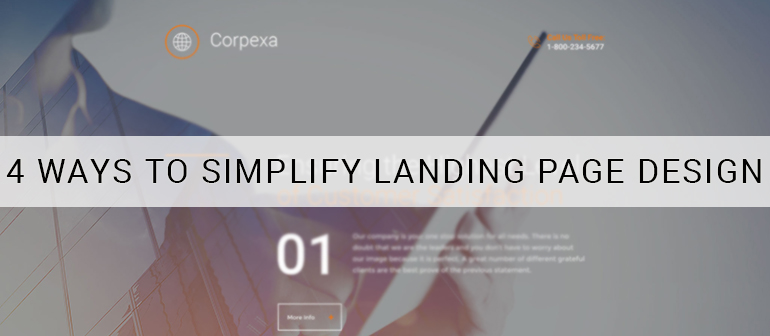 4 Ways to Simplify Landing Page Design