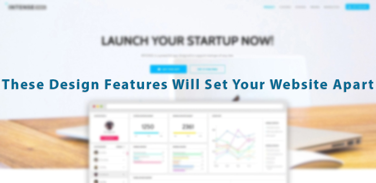 These Design Features Will Set Your Website Apart