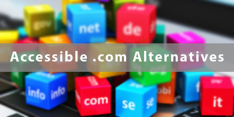 Accessible .com Alternatives: Upsides and Downsides