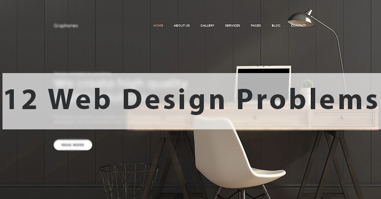 12 Web Design Problems That Can Hurt Your Online Business