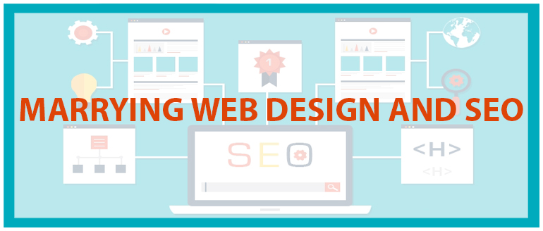 Marrying Web Design and SEO: Key Considerations