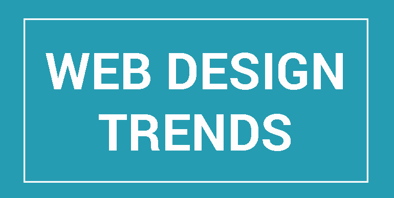 Web Design Trends to Look For in 2018
