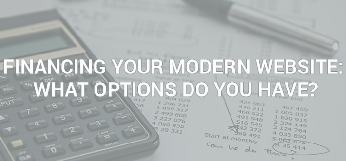 Financing Your Modern Website: What Options do You Have?