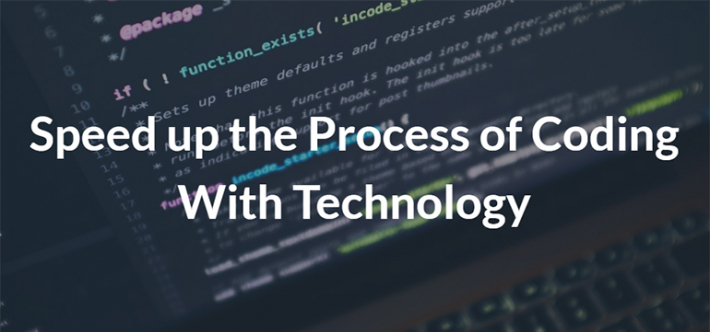 Speed up the Process of Coding With Technology