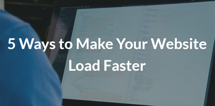 5 Ways to Make Your Website Load Faster