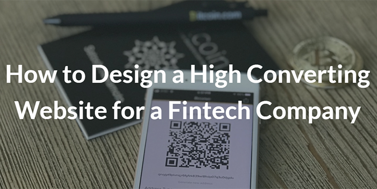 How to Design a High Converting Website for a Fintech Company