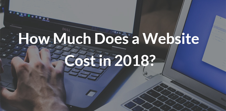 How Much Does a Website Cost in 2018?