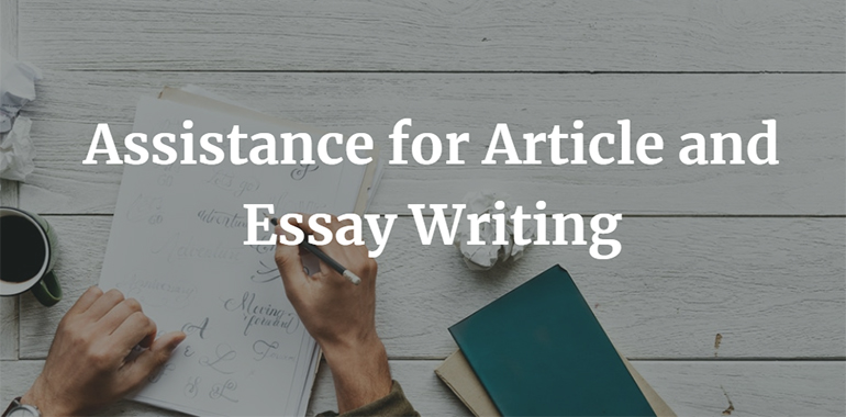 Assistance for Article and Essay Writing