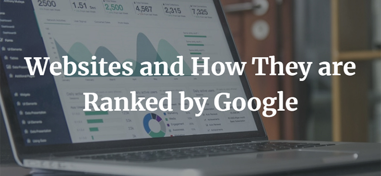 Websites and How They are Ranked by Google
