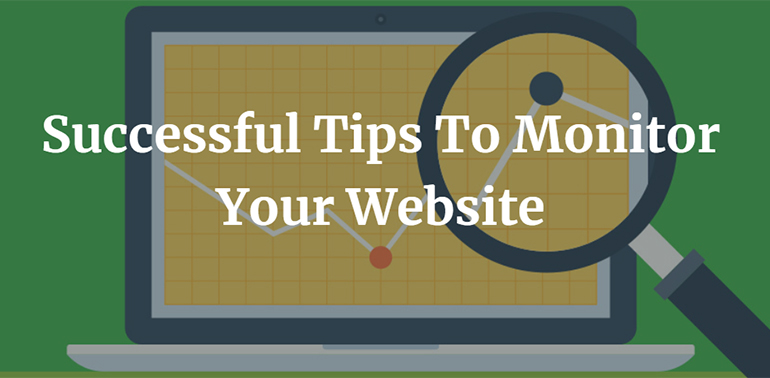 Successful Tips To Monitor Your Website