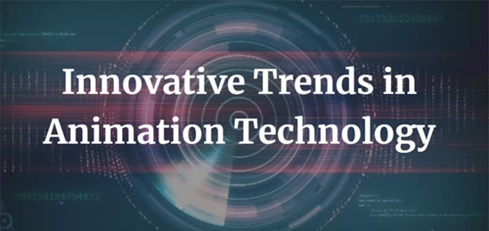 Innovative Trends in Animation Technology
