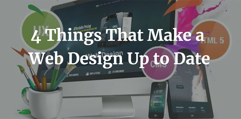 4 Things That Make a Web Design Up to Date