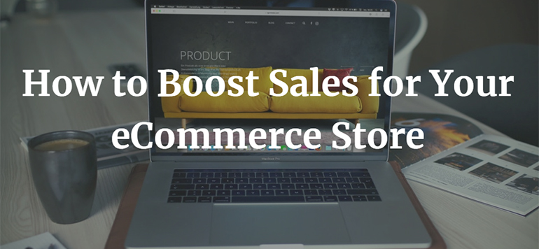 How to Boost Sales for Your eCommerce Store
