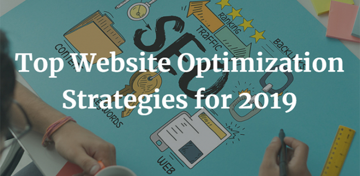 Top Website Optimization Strategies for 2019