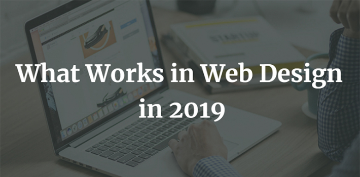 Belfast Web Design Agency Explains What Works in Web Design in 2019