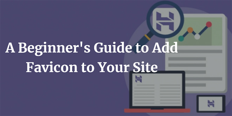 A Beginner's Guide to Add Favicon to Your Site
