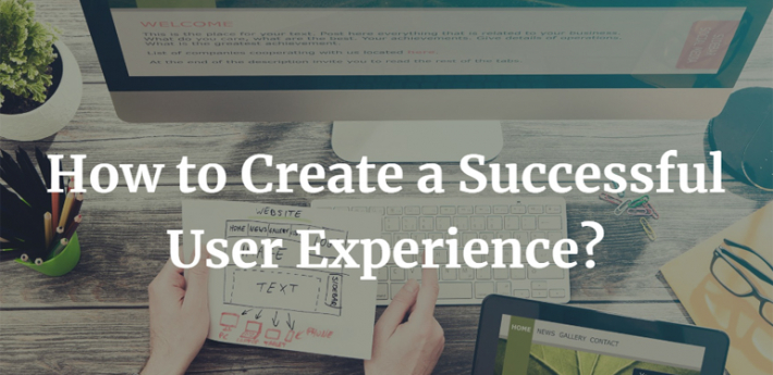 How to Create a Successful User Experience?