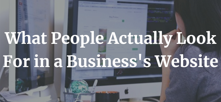 What People Actually Look For in a Business's Website