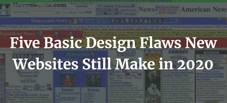 Five Basic Design Flaws New Websites Still Make in 2020