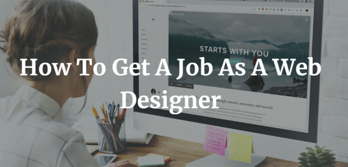 How To Get A Job As A Web Designer
