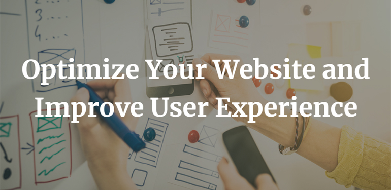 How Can You Optimize Your Website and Improve User Experience?