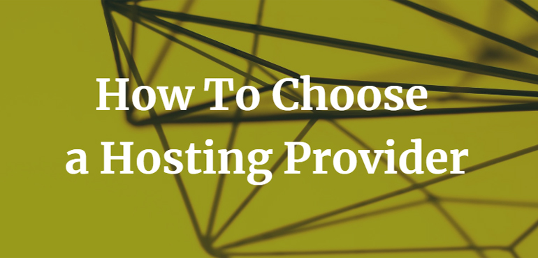 How To Choose a Hosting Provider